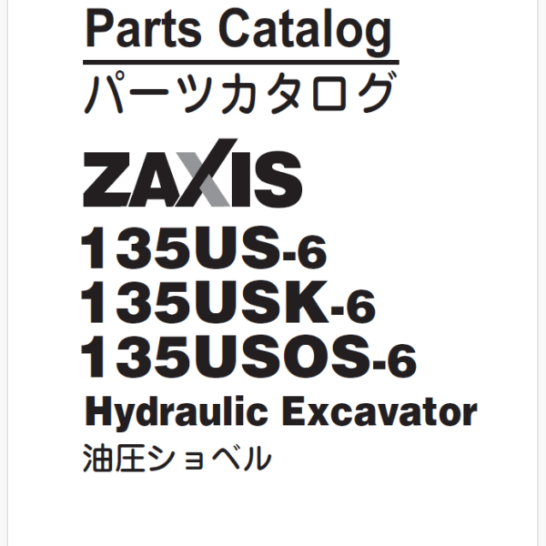 ZX135US-6,ZX135USK-6,ZX135USOS-6 Parts Catalog