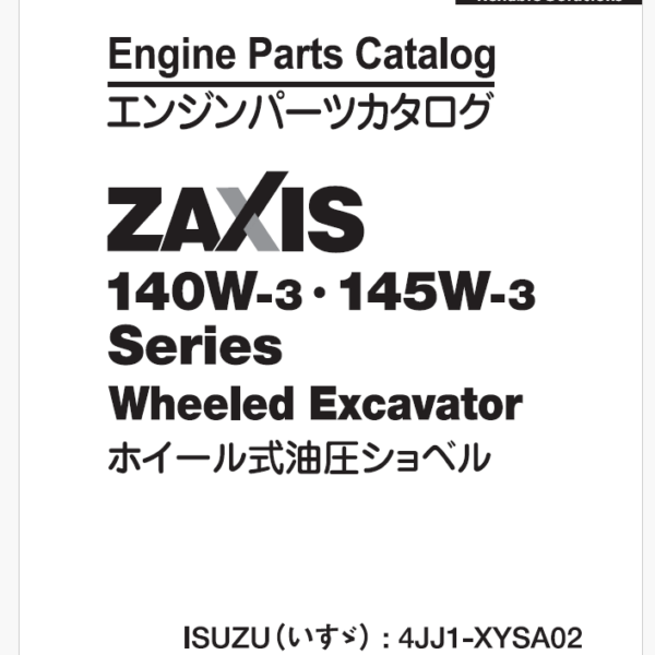 ZX140W-3, 145W-3 Series ISUZU (4JJ1-XYSA02) Engine Parts Catalog