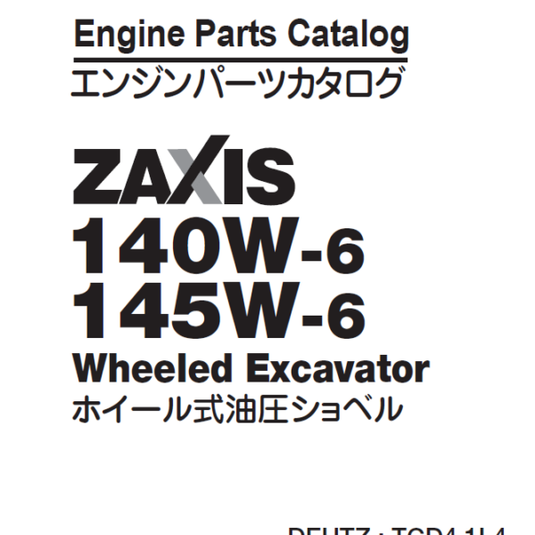 ZX140W-6,ZX145W-6 DEUTZ TCD4.1L4 Engine Parts Catalog