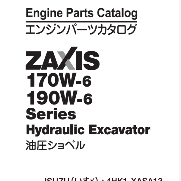 ZX170W-6,190W-6 Series ISUZU (4HK1-XASA13) Engine Parts Catalog