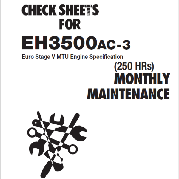 EH3500AC-3 (Euro Stage V MTU Engine) MONTHLY MAINTENANCE CHECK SHEETS