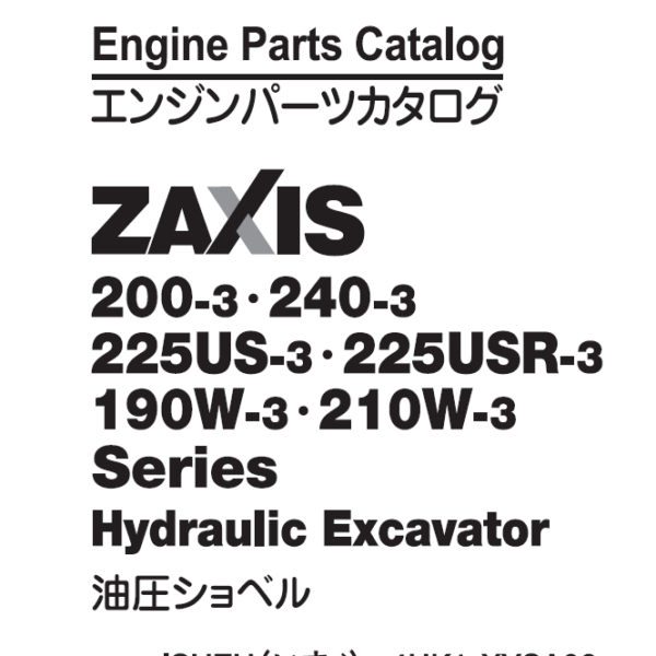 ZX200-3, ZX240-3, ZX225US-3, ZX225USR-3,ZX190W-3, ZX210W-3 Series Engine Parts Catalog