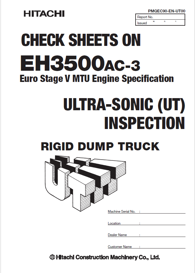 EH3500AC-3 (Euro Stage V MTU Engine) Ultra-sonic(UT) inspection check sheets