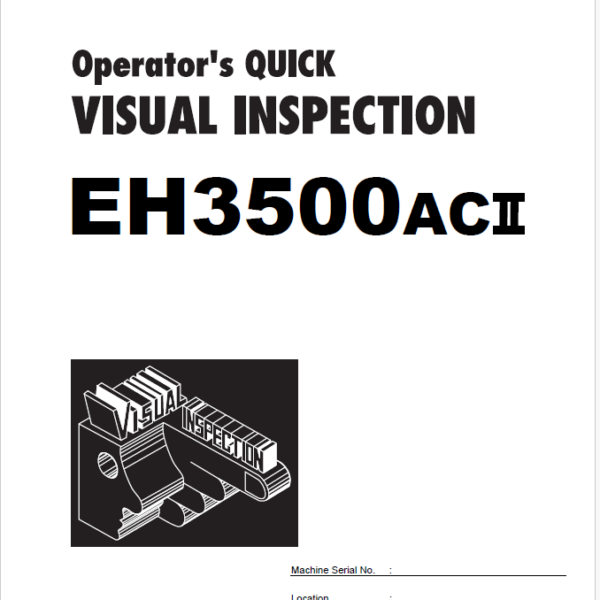 EH3500ACⅡ Operator's QUICK VISUAL INSPECTION