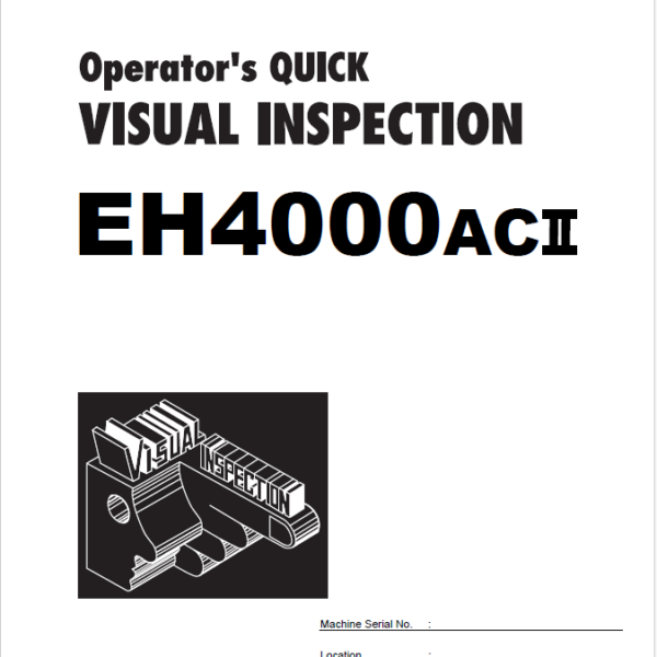 EH4000ACⅡ Operator's QUICK VISUAL INSPECTION