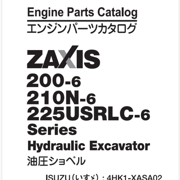 ZX200-6, 210N-6, 225USRLC-6 Series ISUZU (4HK1-XASA02) Engine Parts Catalog