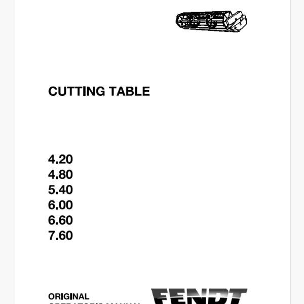 Fendt 4.20, 4.80, 5.40, 6.00, 6.60, 7.60 Cutting Table Operator's Manual (LA327185016)