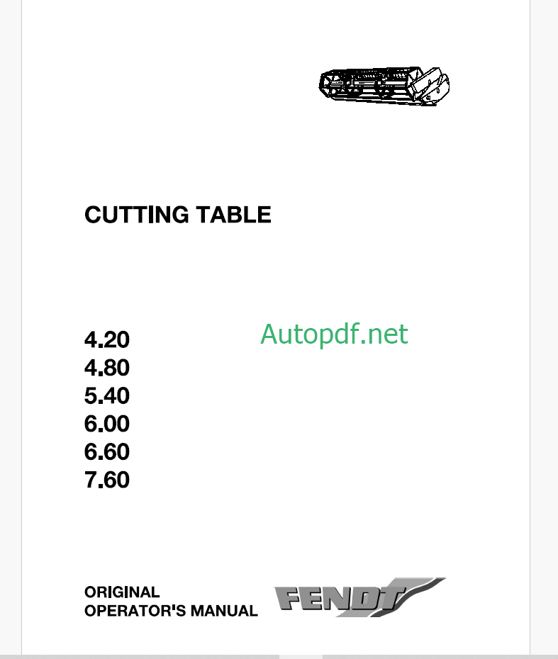 Fendt 4.20, 4.80, 5.40, 6.00, 6.60, 7.60 Cutting Table Operator's Manual