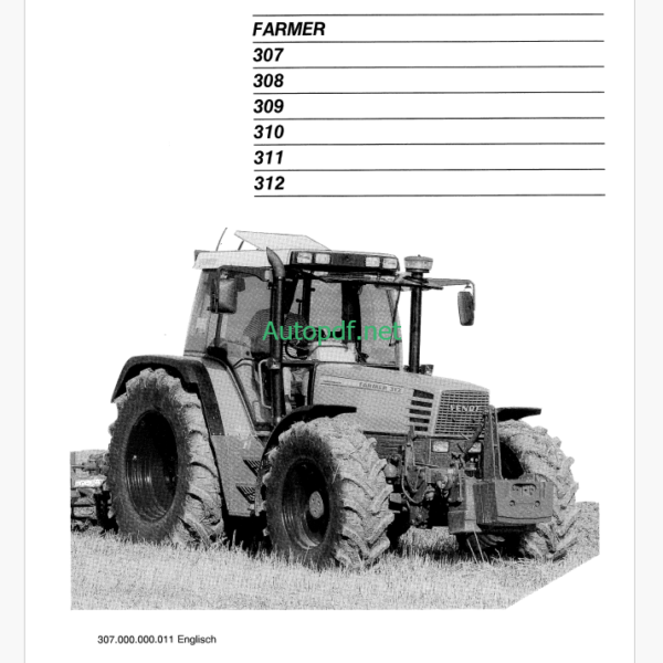 Fendt 307, 308, 309, 310, 311, 312 Farmer Operator's Manual