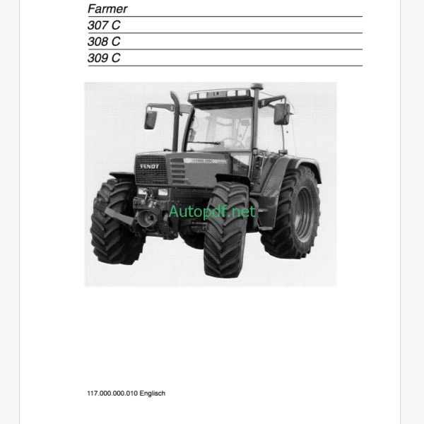 Fendt 307C, 308C, 309C Farmer Operator's Manual