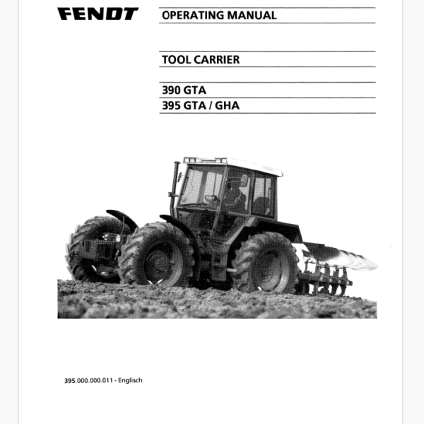Fendt 390 GTA, 395 GTA, 395 GHA Tractor Tool Carrier Operator's Manual