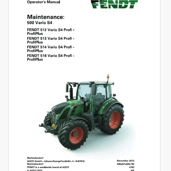 Fendt 512, 513, 514, 516 Vario S4 Profi - ProfiPlus Operator's Maintenance Manual (72618511A)