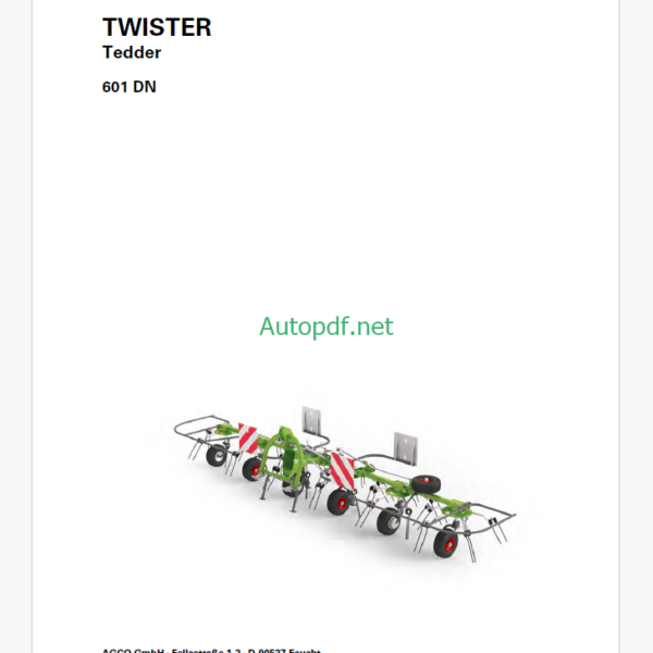 Fendt 601 DN Twister Tedder Operator's Manual Fendt 601 DN Twister Tedder Operator's Manual