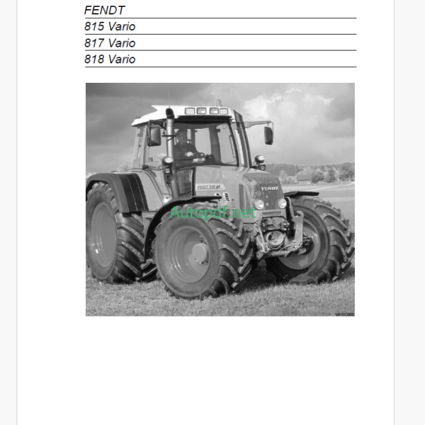 Fendt 815, 817, 818 Vario Tractor Operator's and User Manual