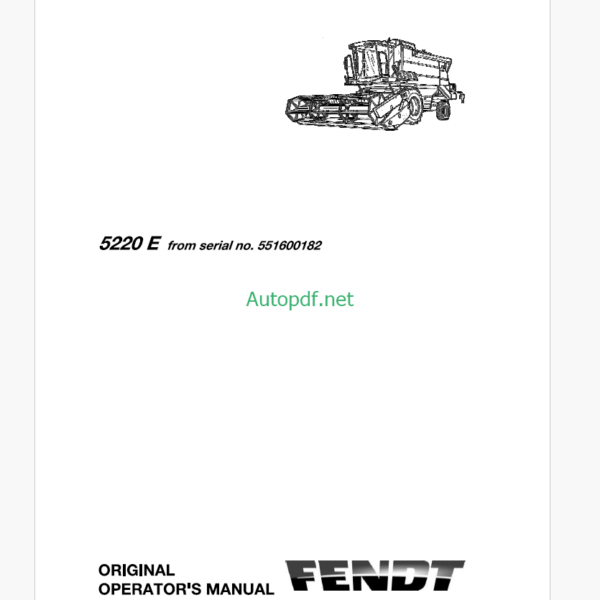 Fendt 5220 E Combine Harvesting Operator's Manual (from 551600182)