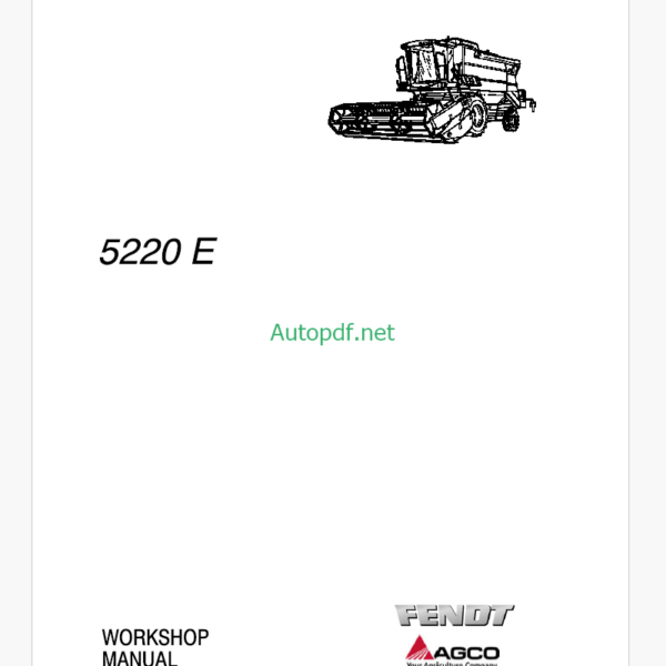 Fendt 5220 E Combines Harvesting Workshop Manual