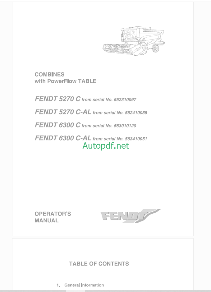 Fendt 5270C, 5270C AL, 6300C, 6300C AL Combines with PowerFlow TABLE Harvesting Operator's Manual