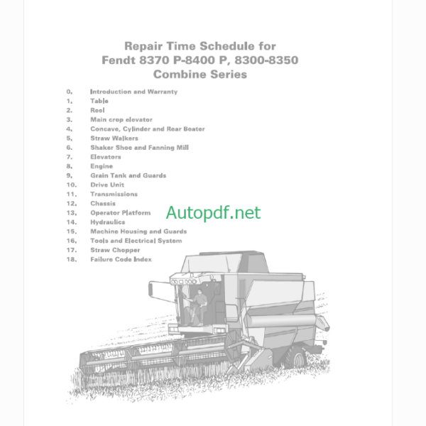 Fendt 8370P, 8400P, 8300-8350 Combine Series Harvesting Repair Time Schedule