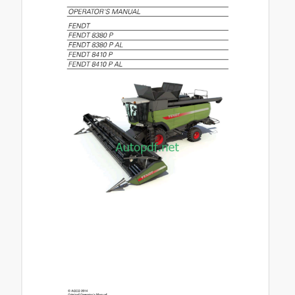 Fendt 8380P, 8380P AL, 8410P, 8410P AL Harvesting Operator's Manual (D3157100M2)