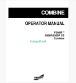 Fendt 9300R, 9350R CE Combine Harvesting Operator's Manual