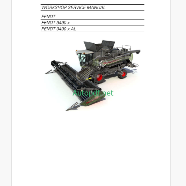 Fendt 9490x, 9490x AL Harvesting Workshop Service Manual
