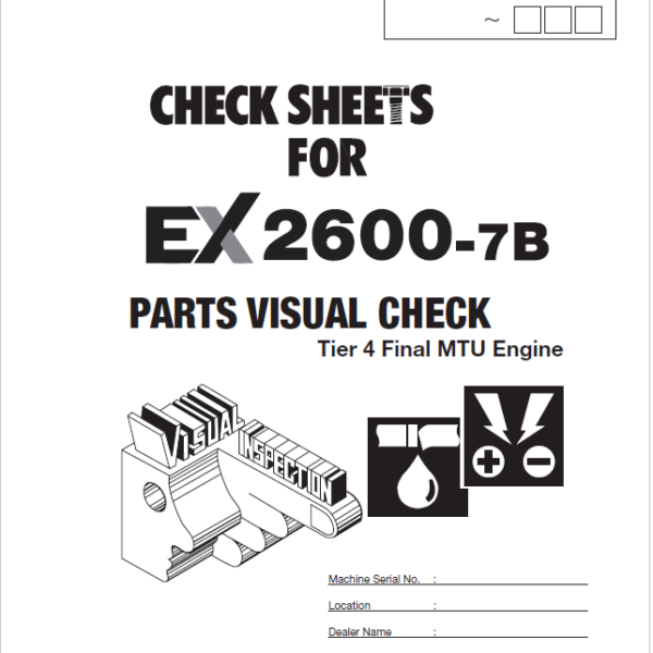 EX2600-7BM PARTS VISUAL CHECK SHEET(MTU T4F)