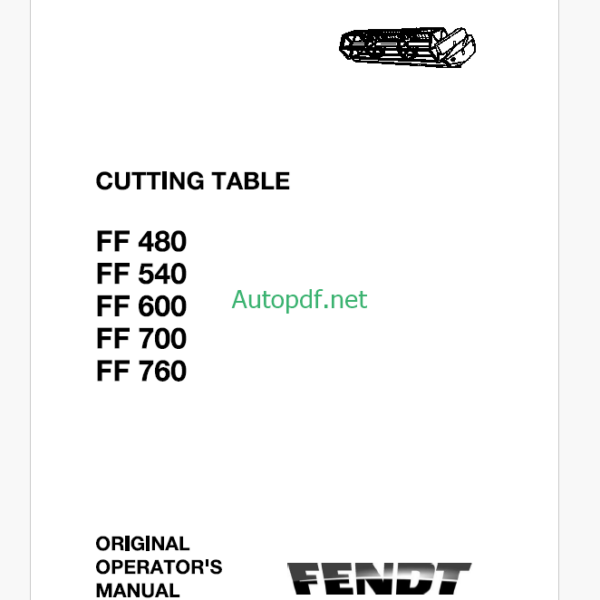 Fendt FF480, FF540, FF600, FF700, FF760 Cutting Table Operator's Manual
