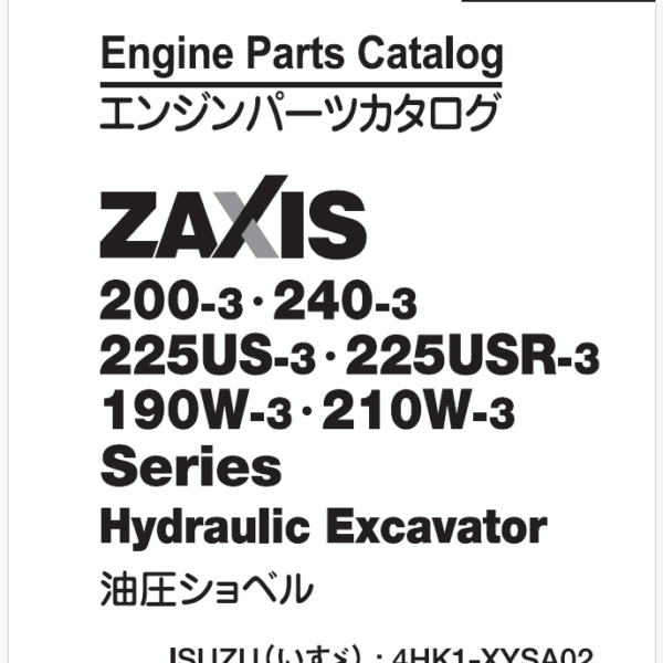ZX200-3,ZX240-3,ZX225US-3,ZX225USR-3,ZX190W-3,ZX210W-3 Series ISUZU 4HK1-XYSA02 Engine Parts Catalog