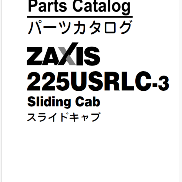 ZX225USRLC-3 Sliding Cab Parts Catalog