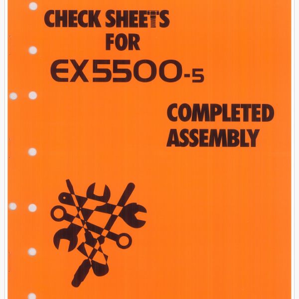 EX5500-5 COMPLETE ASSEMBLY CHECK SHEET