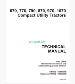 John Deere 670 770 790 870 970 1070 Compact Utility Tractors Technical Manual (TM1470)