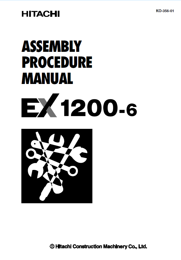 EX1200-6 ASSEMBLY PROCEDURE MANUAL