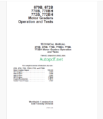 John Deere 670B, 672B, 770B, 770BH, 772B, 772BH Motor Graders Operation and Test Technical Manual