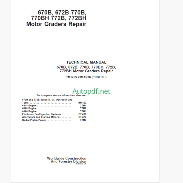 John Deere 670B, 672B, 770B, 770BH, 772B, 772BH Motor Graders Repair Technical Manual