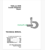 John Deere 750B and 850B Crawler Bulldozer Repair Technical Manual (TM1476)