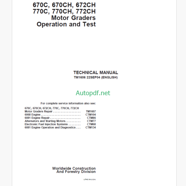 John Deere 670C, 670CH, 672CH, 770C, 770CH, 772CH Motor Graders Operation and Test Technical Manual