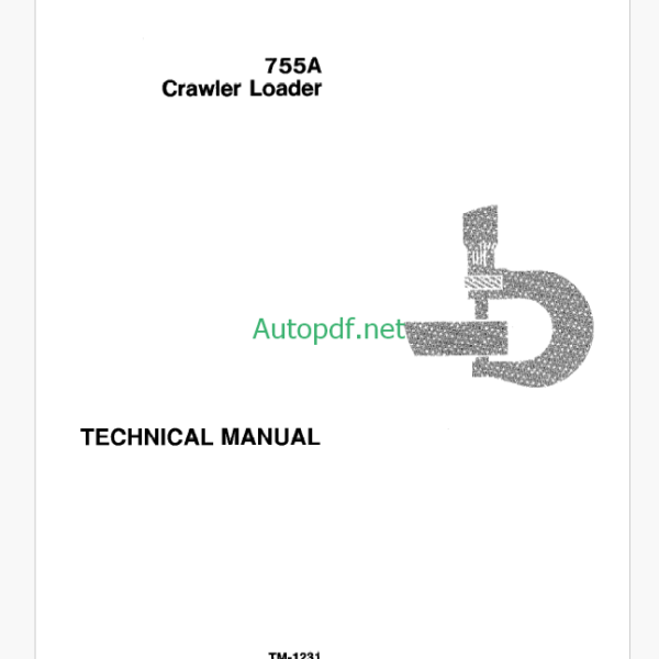 John Deere 755A Crawler Loader Technical Manual (TM1231)