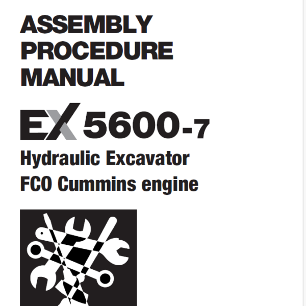 EX5600-7 (Cummins FCO) ASSEMBLY PROCEDURE MANUAL