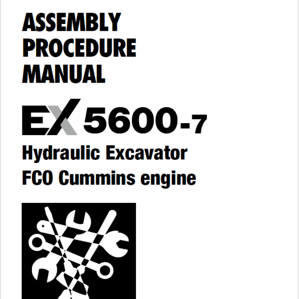 EX5600-7 (Cummins FCO) ASSEMBLY PROCEDURE MANUAL 2023