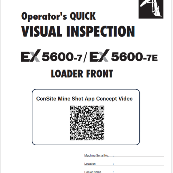 EX5600-7 Operator's Quick Visual Inspection (LOADER FRONT)