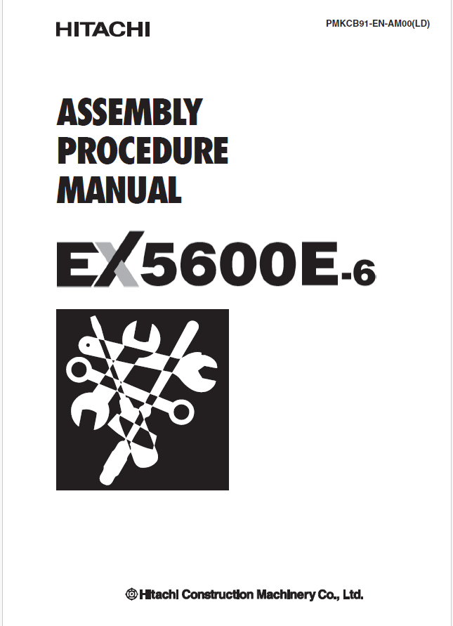 EX5600E-6 ASSEMBLY PROCEDURE MANUAL 2022