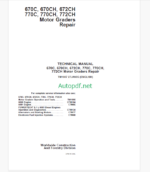 John Deere 670C, 670CH, 672CH, 770C, 770CH, 772CH Motor Graders Repair Technical Manual