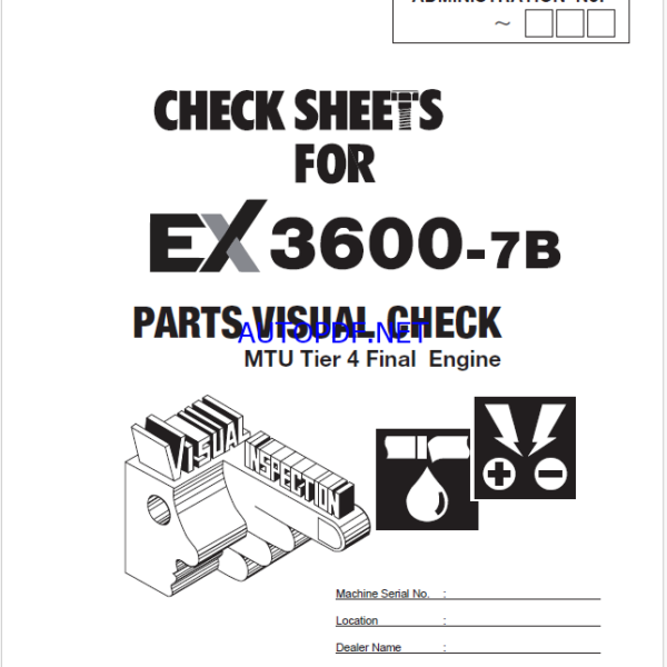 EX3600-7B PARTS VISUAL CHECK SHEET (MTU Tier4 Final Engine)