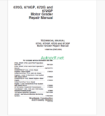 John Deere 670G, 670GP, 672G and 672GP Motor Grader Repair Technical Manual