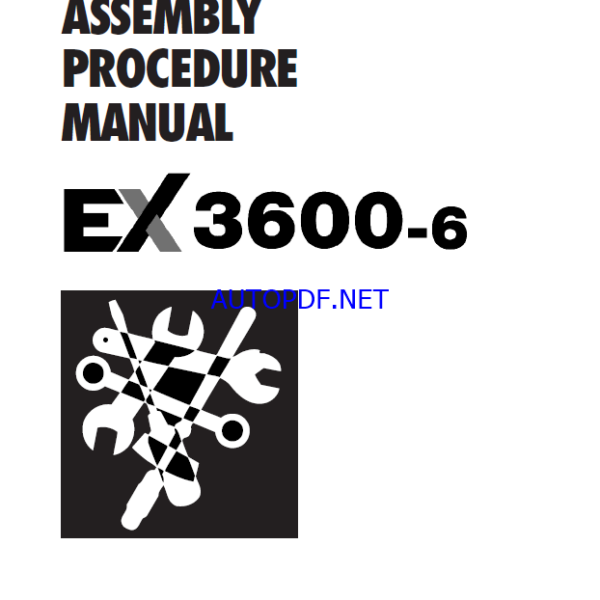 EX3600-6 ASSEMBLY PROCEDURE MANUAL
