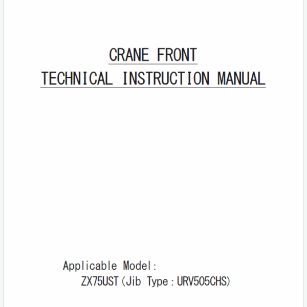 ZX75UST_CRANE FRONT TECHNICAL INSTRUCTION MANUAL
