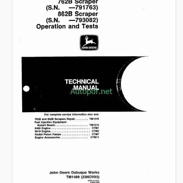 John Deere 762B and 862B Scraper Operation and Tests Technical Manual (TM1489)