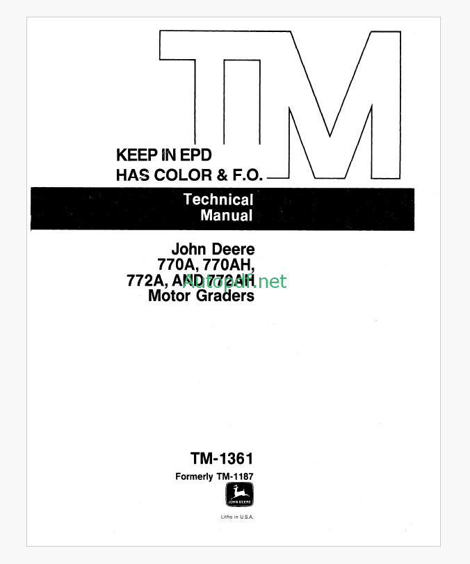 John Deere 770A 770AH 772A and 772AH Motor Graders Technical Manual (TM1361) John Deere 770A 770AH 772A and 772AH Motor Graders Technical Manual (TM1361)