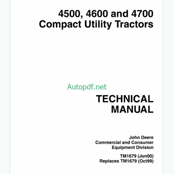John Deere 4500 4600 and 4700 Compact Utility Tractors Technical Manual (TM1679)