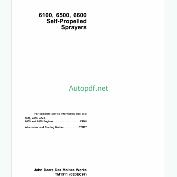 John Deere 6100 6500 6600 Self-Propelled Sprayers Technical Manual (TM1511)